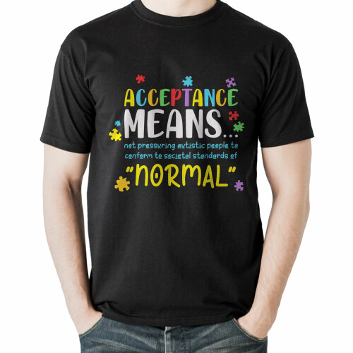 T Shirt Mockup 1 Acceptance Means Conform Normal Autism