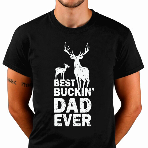 1 Fathers Day Gift From Daughter, Son Father's Day Best Buckin Dad Ever Deer Hunting T Shirt