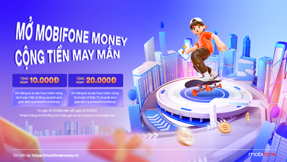 MobiFone Money: Đăng ký tiền di động/Ví điện tử - Cộng tiền may mắn Mobifonemoney