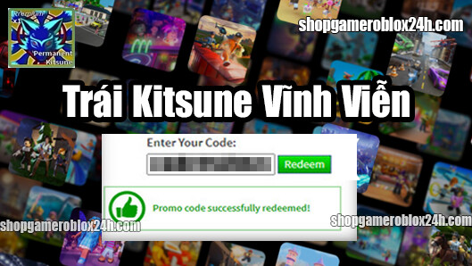 CODE TRÁI KITSUNE VĨNH VIỄN