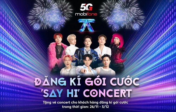 Đăng kí gói cước - Nhận ngay vé Concert “Anh Trai Say Hi”