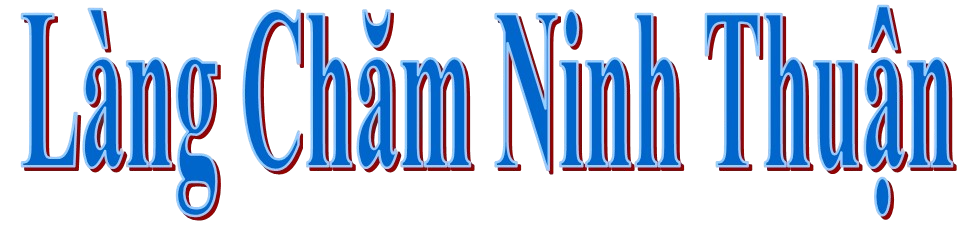 Làng Chăm Ninh Thuận